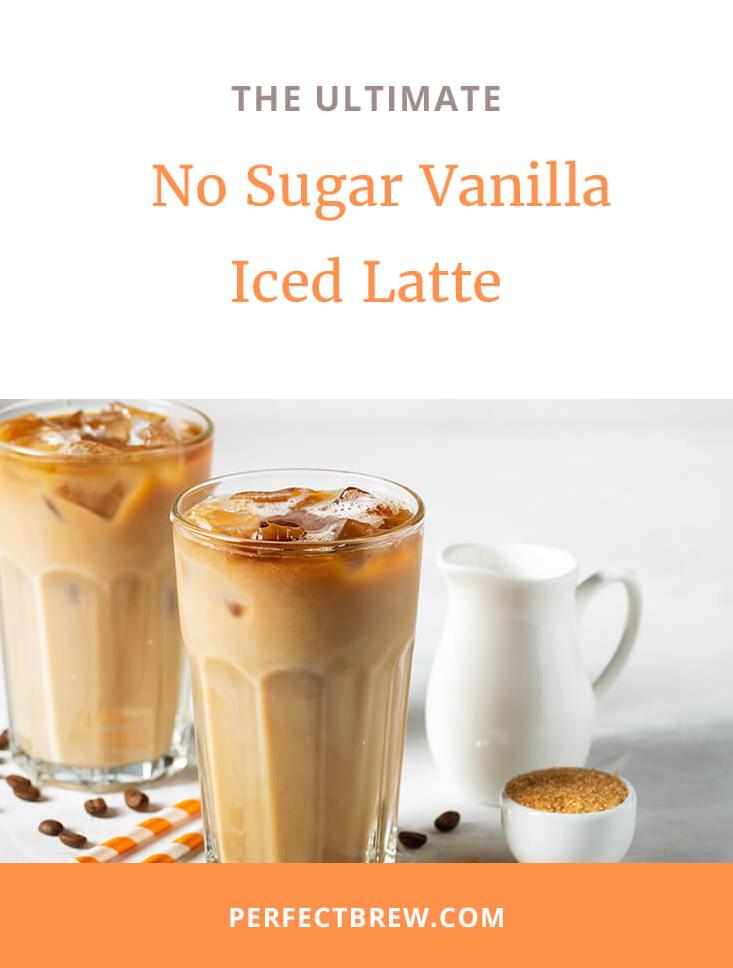  Keep your taste buds satisfied with a sugar-free iced latte.