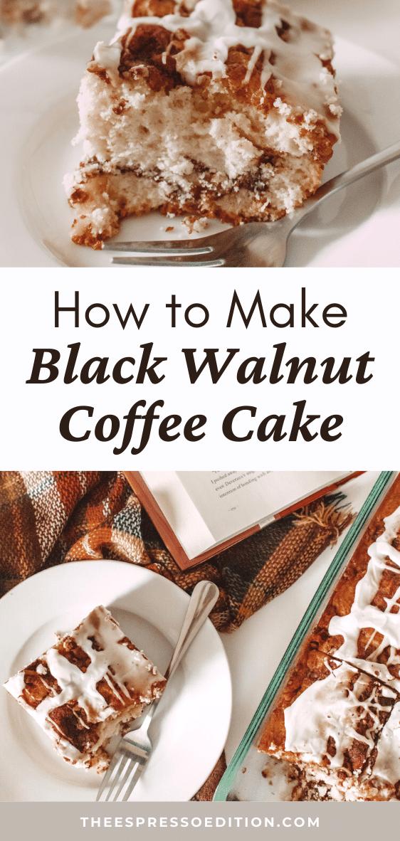  Wake up to the aroma of freshly baked Black Walnut Coffee Cake